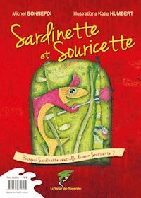 Sardinette et Souricette, Souricette et Sardinette - Michel Bonnefoi - ebook