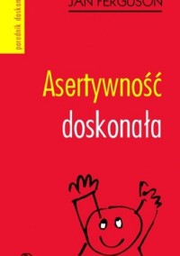 Asertywność doskonała - Jan Ferguson - ebook