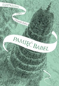 Pamięć Babel Lustrzanna Tom 3 - Christelle Dabos - książka