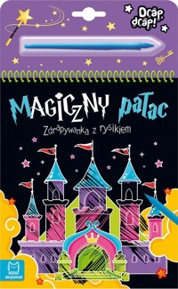 Magiczny pałac. Zdrapywanka z rysikiem - Anna Podgórska - książka