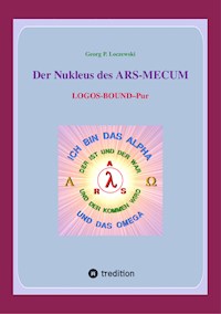 Der Nukleus des ARS-MECUM - Georg P. Loczewski - ebook