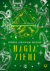 Magia ziemi. Żywioły - Dodie Graham McKay - ebook
