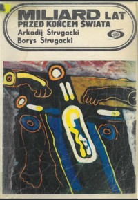 Miliard lat przed końcem świata - Arkadij Strugacki, Borys Strugacki - ebook