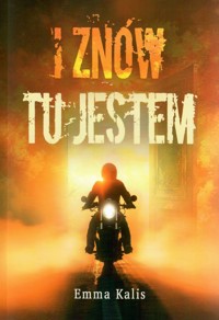 I znów tu jestem - Emma Kalis - książka