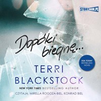 Dopóki biegnę. Tom 1 - Terri Blackstock - audiobook