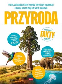 Przyroda. Najciekawsze fakty - Jolanta Bąk - książka