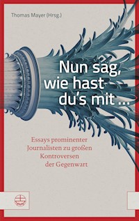 Nun sag, wie hast du's mit ... -  - ebook