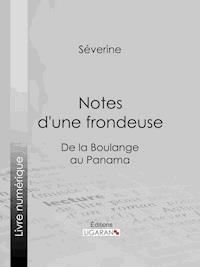 Notes d'une frondeuse - Séverine - ebook