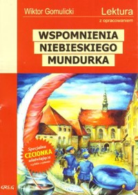 Wspomnienia niebieskiego mundurka. Lektura z opracowaniem - Wiktor Gomulicki - ebook + książka