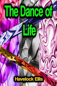 The Dance of Life - Havelock Ellis - ebook