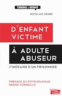 D'enfant victime à adulte abuseur - Nicolas Henri - ebook