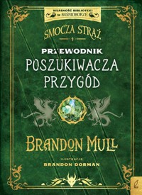 Smocza Straż Przewodnik poszukiwacza przygód - Brandon Mull - książka