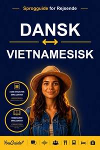 The Language Guide for Travelers - Danish to Vietnamese - YouGuide - ebook