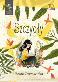 Szczygły - Beata Ostrowicka - ebook + audiobook + książka