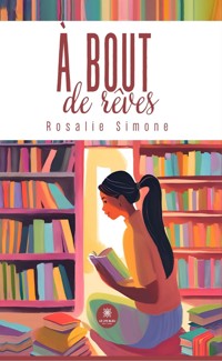 À bout de rêves - Rosalie Simone - ebook