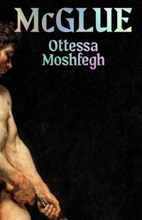 McGlue - Ottessa Moshfegh - książka