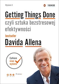 Getting Things Done czyli sztuka bezstresowej efektywności - Allen David - książka