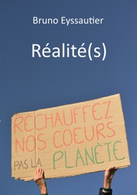 Réalité(s) - Bruno Eyssautier - ebook