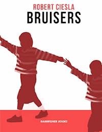 Bruisers - Robert Ciesla - ebook
