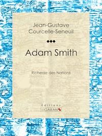 Adam Smith - Ligaran - ebook