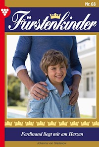 Ferdinand  liegt mir am Herzen - Johanna von Gladenow - ebook
