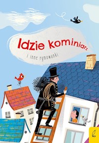 Idzie kominiarz i inne rymowanki -  - książka