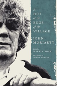 A Hut at the Edge of the Village - John Moriarty - ebook