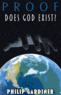 Proof: Does God Exist? - Gardiner Philip - ebook