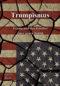 Trumpismus - Carsten Rasch - ebook
