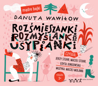 Rozśmieszanki Rozmyślanki Usypianki - Danuta Wawiłow - audiobook