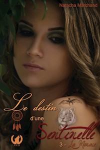 Le destin d'une sentinelle - Tome 3 - Natacha Marchand - ebook