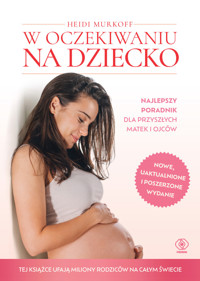 W oczekiwaniu na dziecko - Heidi Murkoff - książka
