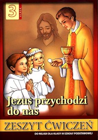 Religia 3 Jezus przychodzi do nas Zeszyt ćwiczeń -  - książka