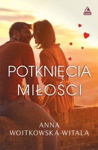 Potknięcia miłości - Wojtkowska-Witala Anna - ebook + książka