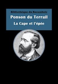 La Cape et l'épée - Ponson du Terrail - ebook