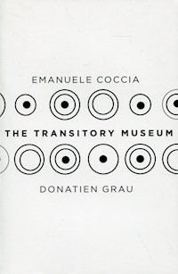 The Transitory Museum - Coccia Emanuele, Grau Donatien - książka