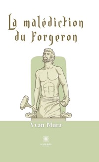 La malédiction du forgeron - Yvan Mura - ebook