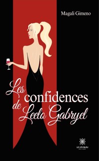 Les confidences de Leelo Gabryel - Magali Gimeno - ebook