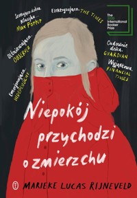 Niepokój przychodzi o zmierzchu - Rijneveld Marieke Lucas - książka