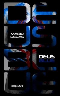 Deus Blue - Mario Degas - ebook