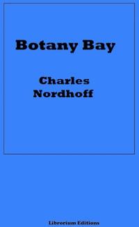 Botany Bay - Charles Bernard Nordhoff - ebook