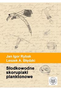Słodkowodne skorupiaki planktonowe Klucz do oznaczania gatunków - Rybak Jan Igor, Błędzki Leszek A. - książka