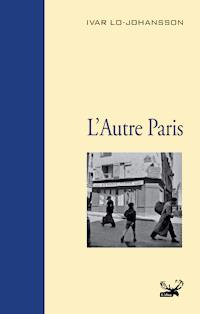 L'Autre Paris - Ivar Lo-Johansson - ebook