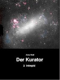 Der Kurator, Band 2 - Arno Wulf - ebook
