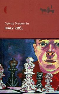 Biały król - Dragoman Gyorgy - książka