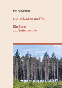 Die Gedanken sind frei! - Heinz Schott - ebook