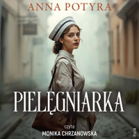 Pielęgniarka - Anna Potyra - ebook + audiobook + książka
