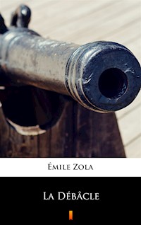 La Débâcle - Émile Zola - ebook