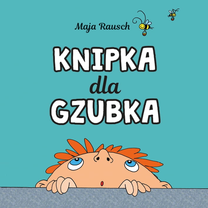 Knipka dla gzubka - Maja Rausch - książka