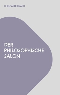 Der philosophische Salon - Heinz Andernach - ebook